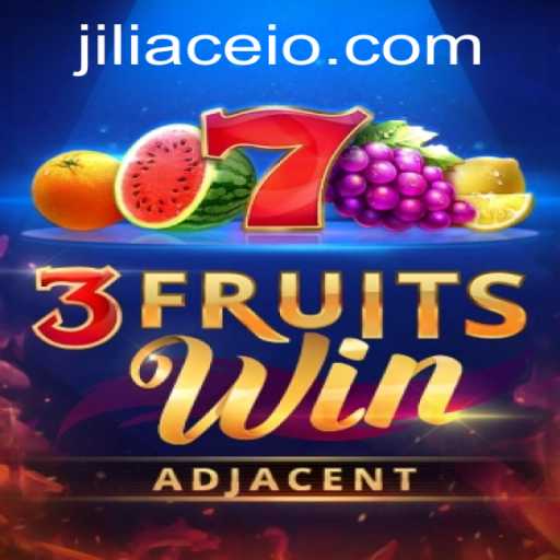 Exploring the Thrilling World of 3FruitsWin by JILIACE